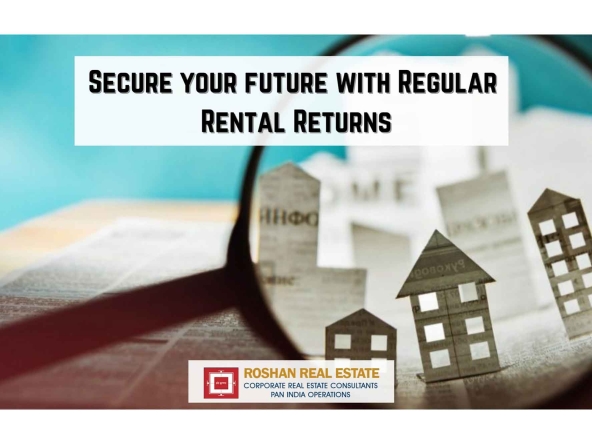 Secure your future with Regular Rental Returns